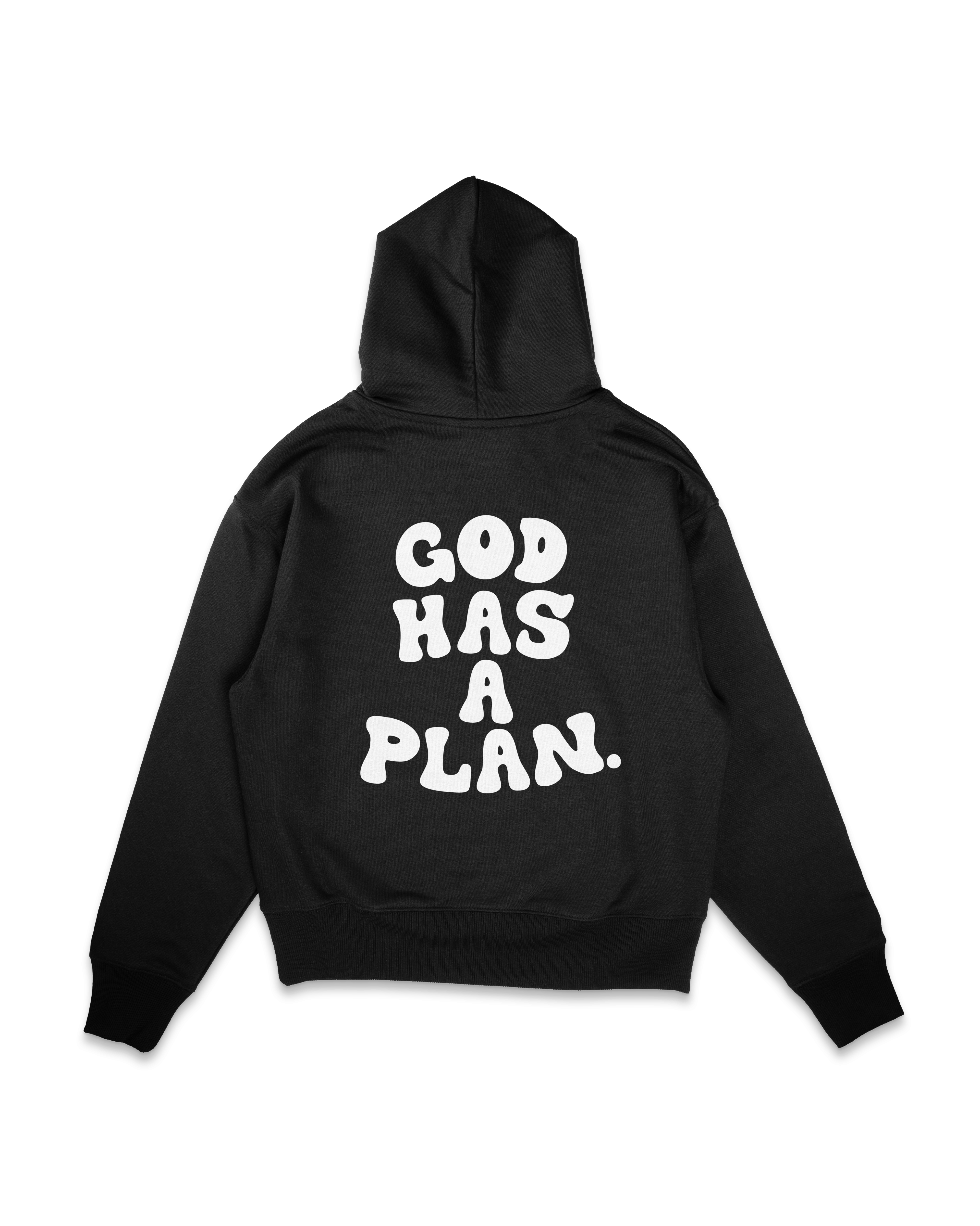 God Has A Plan Hoodie